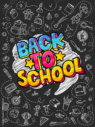 Concept of education. School background with hand drawn school supplies and comic speech bubble
