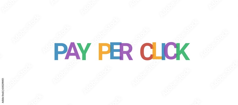 Pay per click word concept