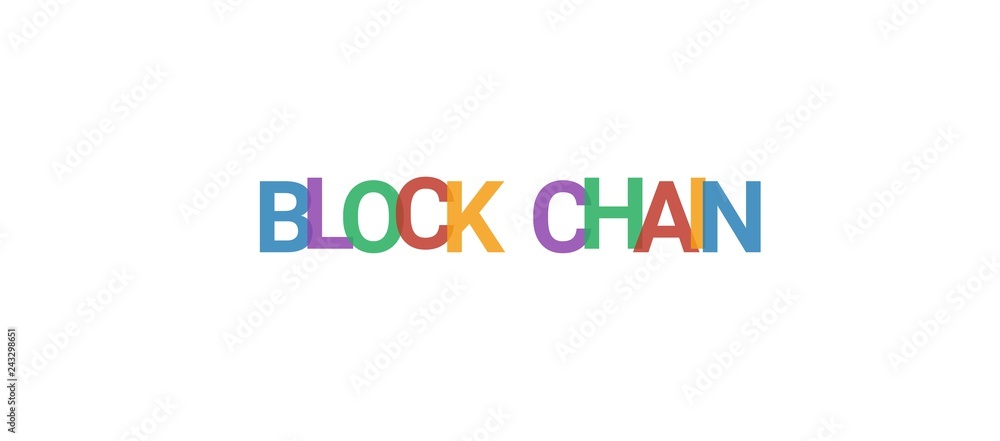 Block Chain word concept Block Chain word concept