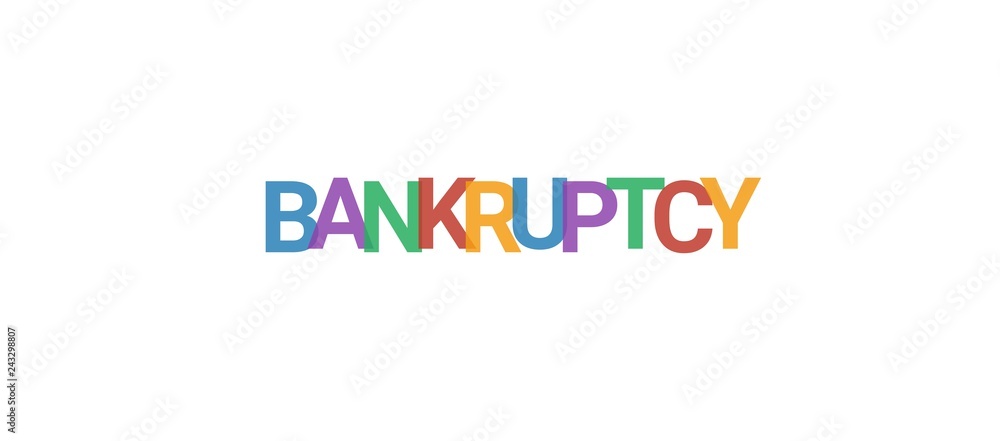 Bankruptcy word concept