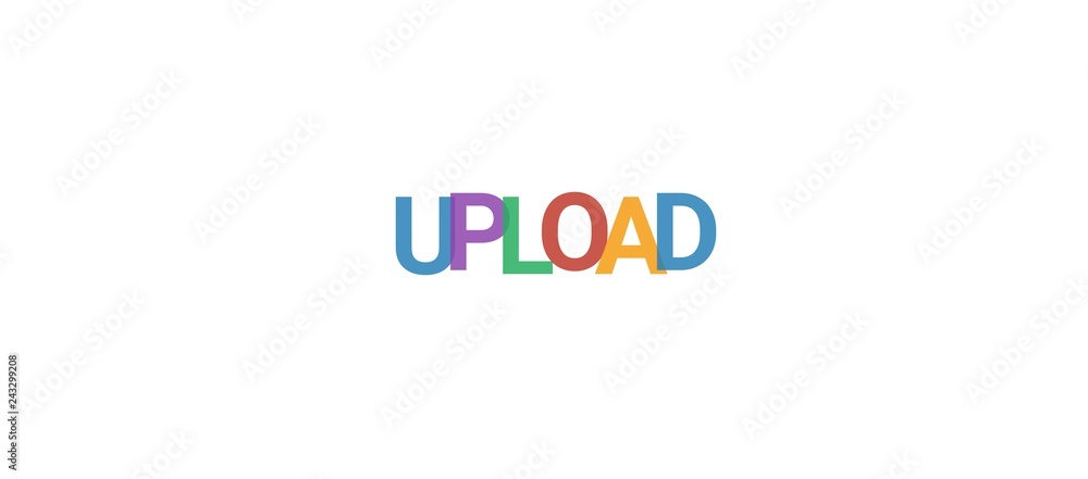 Upload word concept Upload word concept