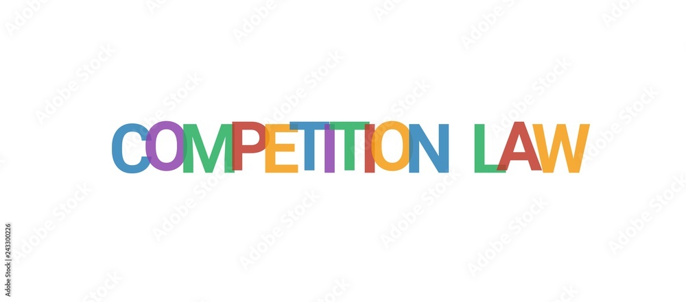 Competition law word concept Competition law word concept