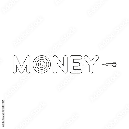 Vector icon concept of money word with bulls eye and dart. Black outlines.