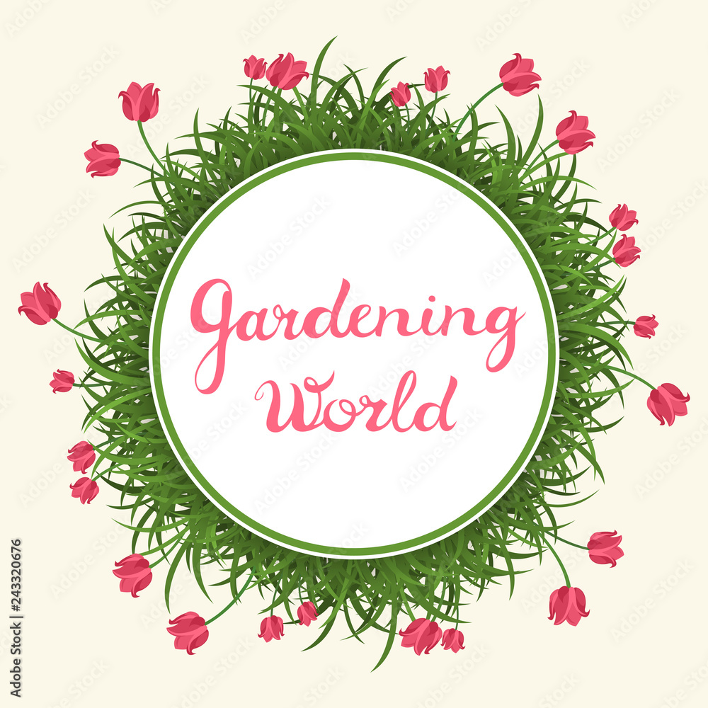 Gardening world round label with green grass and red tulips.
