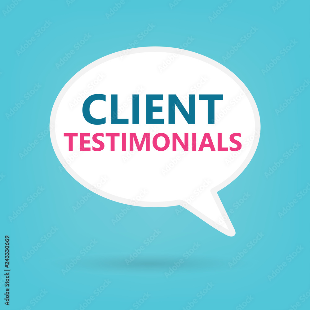 client testimonials written on a speech bubble- vector illustration client testimonials written on a speech bubble- vector illustration