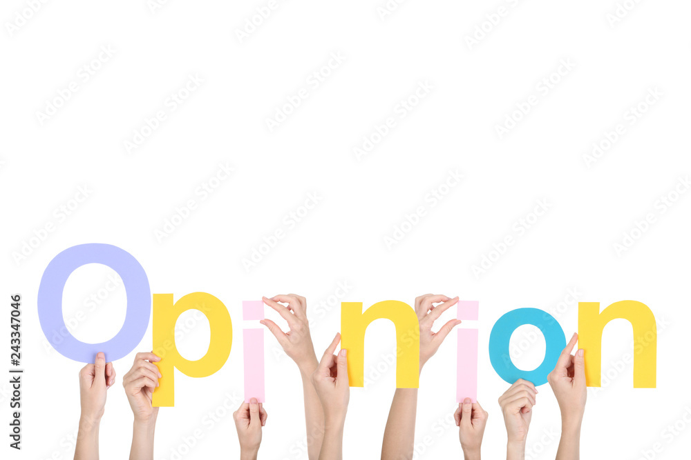 Hands holding the word Opinion on white background Hands holding the word Opinion on white background