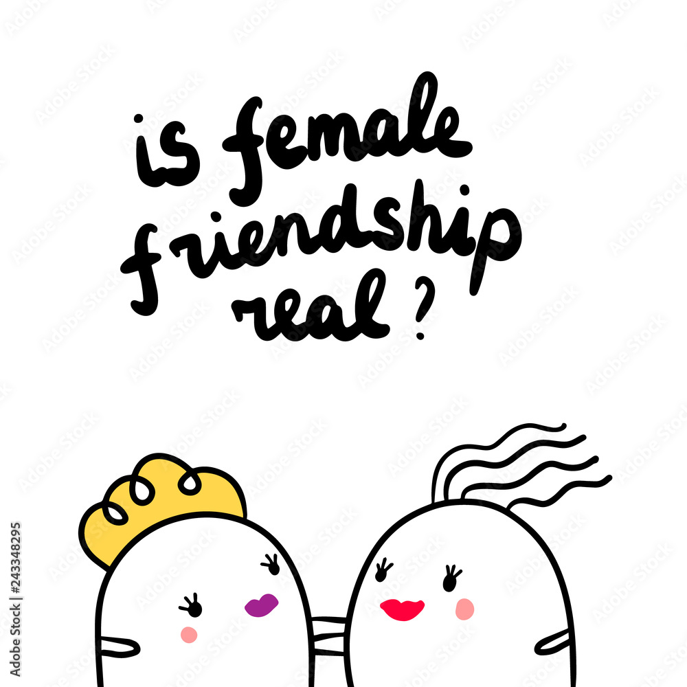 Is female friendship real hand drawn illustration with two girls marshmallows Is female friendship real hand drawn illustration with two girls marshmallows