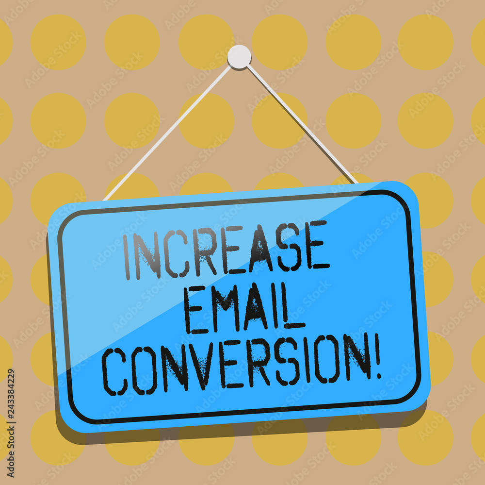 Word writing text Increase Email Conversion. Business concept for Action taking place on your landing page Blank Hanging Color Door Window Signage with Reflection String and Tack Word writing text Increase Email Conversion. Business concept for Action taking place on your landing page Blank Hanging Color Door Window Signage with Reflection String and Tack