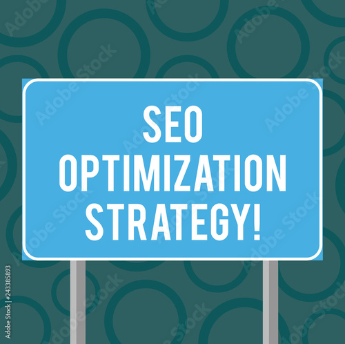 Writing note showing Seo Optimization Strategy. Business photo showcasing process of organizing a website s is content Blank Outdoor Color Signpost photo with Two leg and Outline