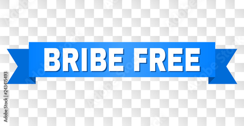 BRIBE FREE text on a ribbon. Designed with white caption and blue stripe. Vector banner with BRIBE FREE tag on a transparent background.