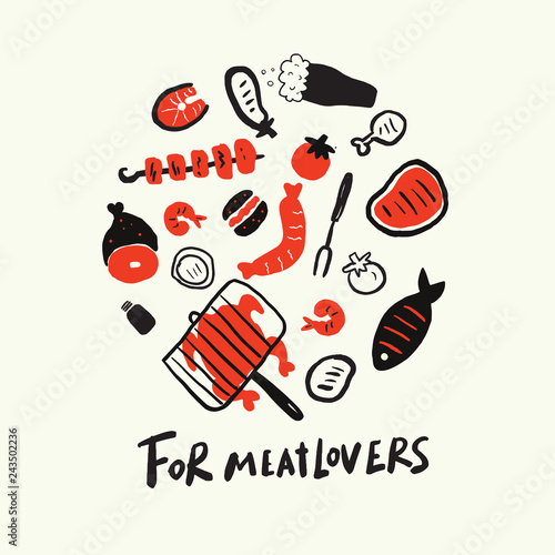For meatlovers. Funny inscription and illustration of different grill food in circle. Made in vector.