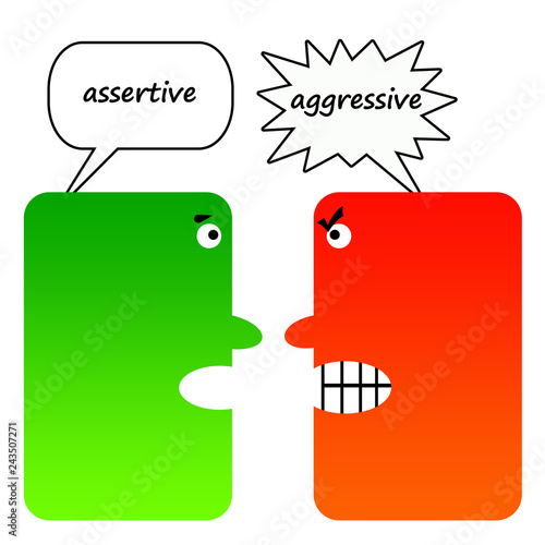 Assertive versus aggresive
