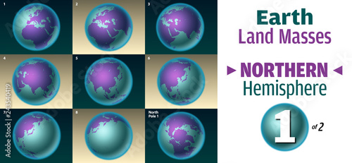 Earth Land Masses: Northern Hemisphere ONE of two: Nine views of colorful land masses