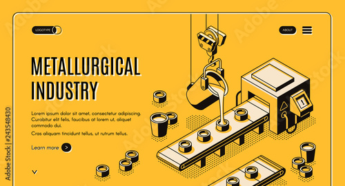 Metallurgical industry company isometric vector web banner with pouring molten metal from steel ladle in molds on conveyor belt illustration. Modern foundry factory or plant landing page template