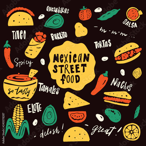 Mexican street food. Funny hand drawn illustration with food elements and names of dishes.