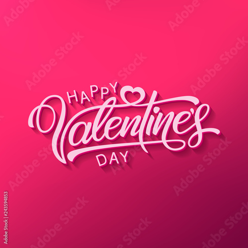 Happy Valentines Day  beautiful inscription with shadows on an elegant background. Handwritten  calligraphic text Valentine s Day. Vector Illustration - Vector