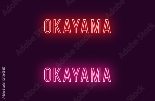 Neon name of Okayama city in Japan. Vector text