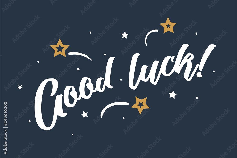 Good luck. Beautiful greeting card poster, calligraphy white text Word golden star fireworks. Hand drawn, design elements. Handwritten modern brush lettering, blue background isolated vector
