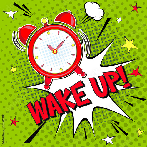 Wake up!! Lettering  cartoon vector illustration with alarm clock on green halfone background . Pop art style