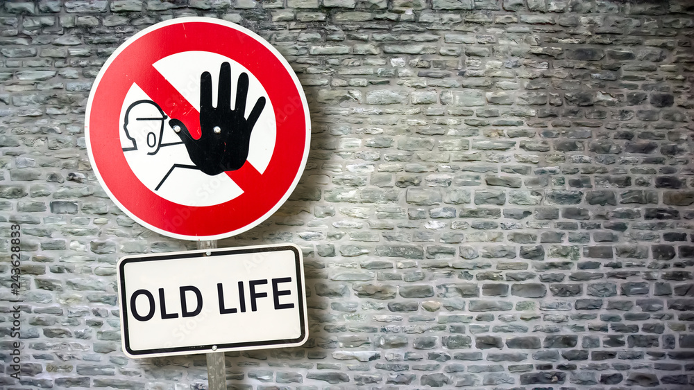 Sign 389 - OLD LIFE Sign 389 - OLD LIFE