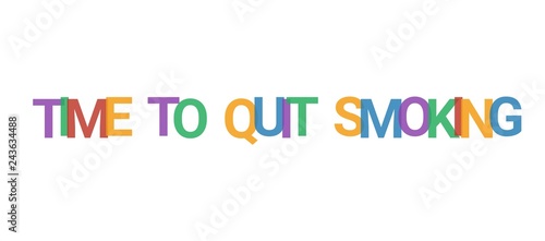 Time to quit smoking word concept