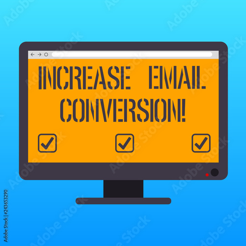 Handwriting text writing Increase Email Conversion. Concept meaning Action taking place on your landing page Blank Computer Desktop Monitor Color Screen Mounted with Progress Bar © Artur