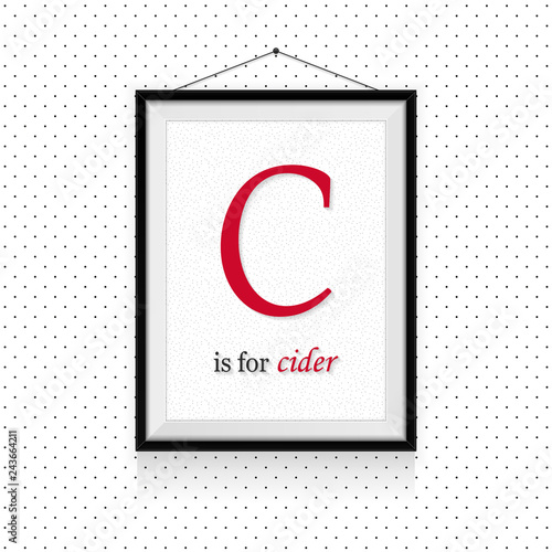 Alcohol expressions ABC in frame hanged on the wall - C letter is for cider
