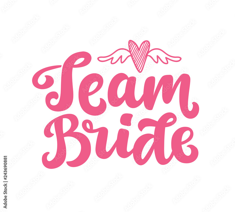 Fototapeta premium Team Bride vector lettering print