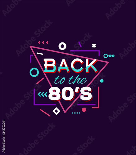 Retro style back to eighties print for T-shirt or other uses. Vintage neon 80's or 90's text. Purple and pink colors, abstract shapes.
