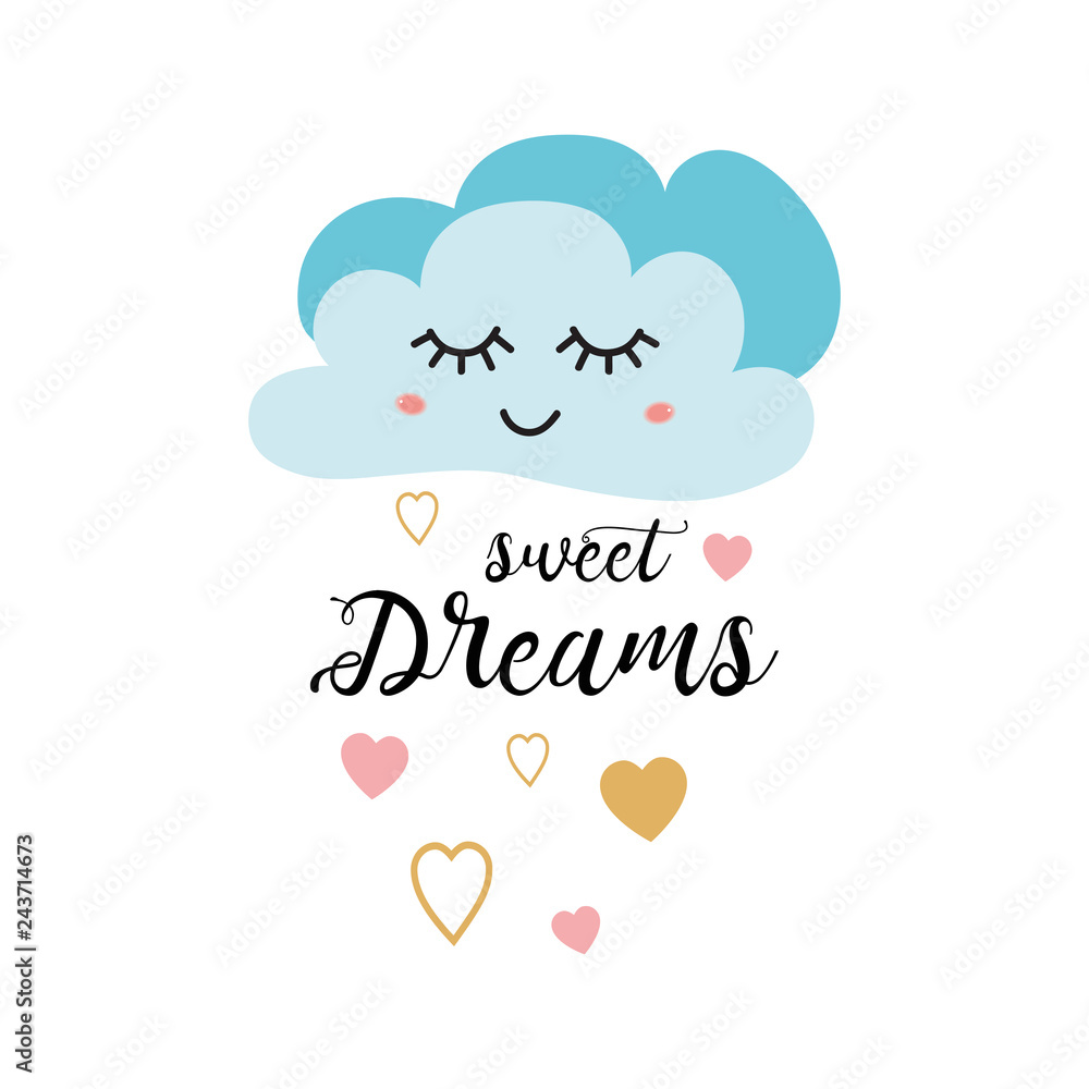Cute light blue cartoon cloud. Positive slogan Sweet dreams Hearts Baby style design poster