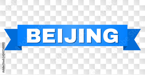 BEIJING text on a ribbon. Designed with white title and blue tape. Vector banner with BEIJING tag on a transparent background.