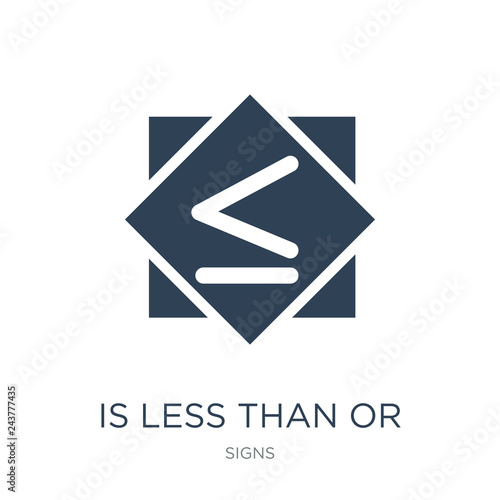 is less than or equal to icon vector on white background, is less than or equal to trendy filled icons from Signs collection, is less than or equal to vector illustration