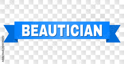 BEAUTICIAN text on a ribbon. Designed with white caption and blue stripe. Vector banner with BEAUTICIAN tag on a transparent background.
