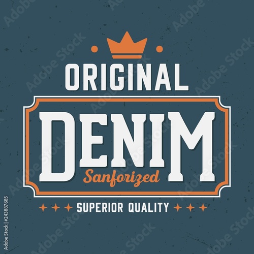 Original Sanforized Denim - Tee Design For Print