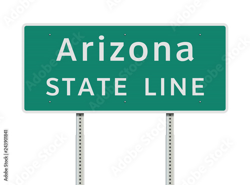 Arizona State Line green road sign