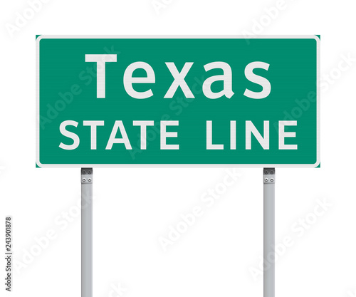 Texas State Line green road sign
