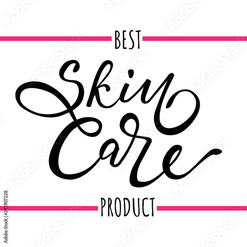 Best skin care product - lettering and font in pink ribbon frame on white background. Vector illustration.
