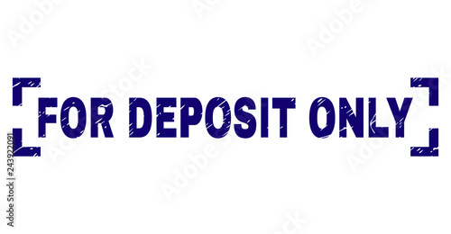 FOR DEPOSIT ONLY text seal print with corroded texture. Text caption is placed inside corners. Blue vector rubber print of FOR DEPOSIT ONLY with unclean texture.