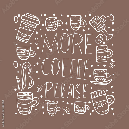 More coffe please lettering. Vector illustration.