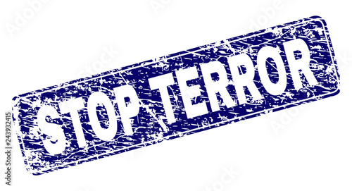 STOP TERROR stamp seal print with grunge texture. Seal shape is a rounded rectangle with frame. Blue vector rubber print of STOP TERROR text with corroded texture.