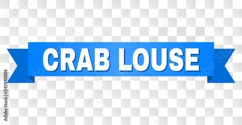 CRAB LOUSE text on a ribbon. Designed with white title and blue tape. Vector banner with CRAB LOUSE tag on a transparent background.