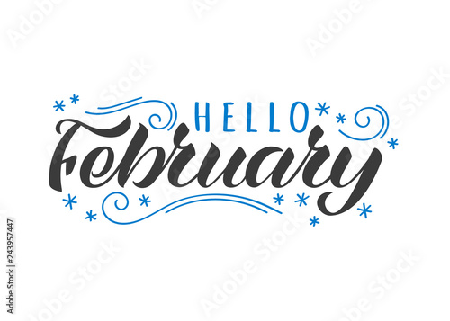 Hello february hand drawn lettering card with doodle snowlakes. Inspirational winter quote. Motivational print for invitation or greeting cards, brochures, poster, t-shirts, mugs. photo