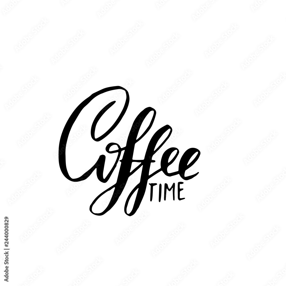 Obraz premium Coffee time banner. Modern dry brush lettering. Calligraphy poster. Vector illustration.