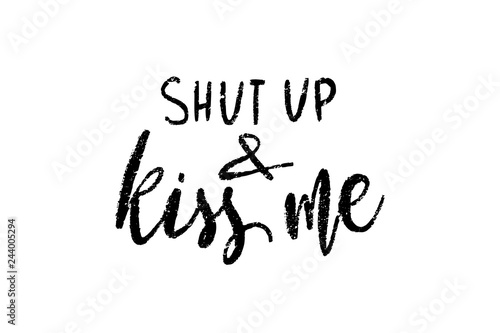 Hand drawn calligraphy love inscription. Funny lettering quote. Valentines day vector design element.