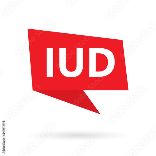 IUD (Intra Uterine Device) acronym on a speach bubble- vector illustration