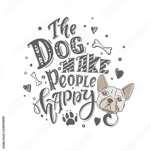 The dog make people happy. Dog friendly poster