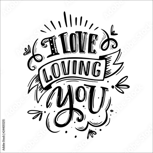 I love loving you. Romantic poster