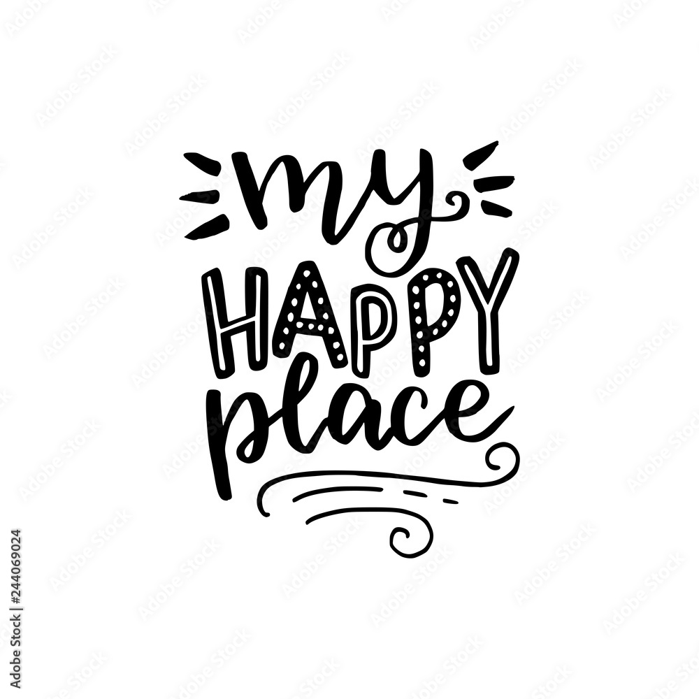 My Happy Place hand lettering quote Stock Vector Adobe Stock