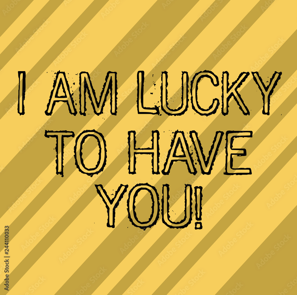 Writing note showing I Am Lucky To Have You. Business photo showcasing  Expressing roanalysistic feelings and positive emotions Diagonal Repeat  Lines MultiTone Blank Space for Poster Wallpaper Cards Stock Illustration |  Adobe