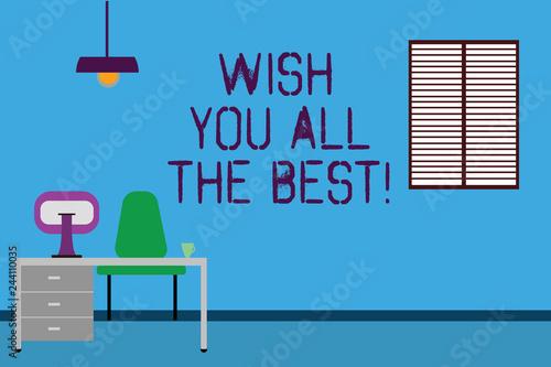 Text sign showing Wish You All The Best. Conceptual photo Special wishes have a good fortune lucky life Work Space Minimalist Interior Computer and Study Area Inside a Room photo